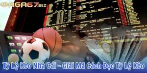tỷ lệ kèo nhà cái